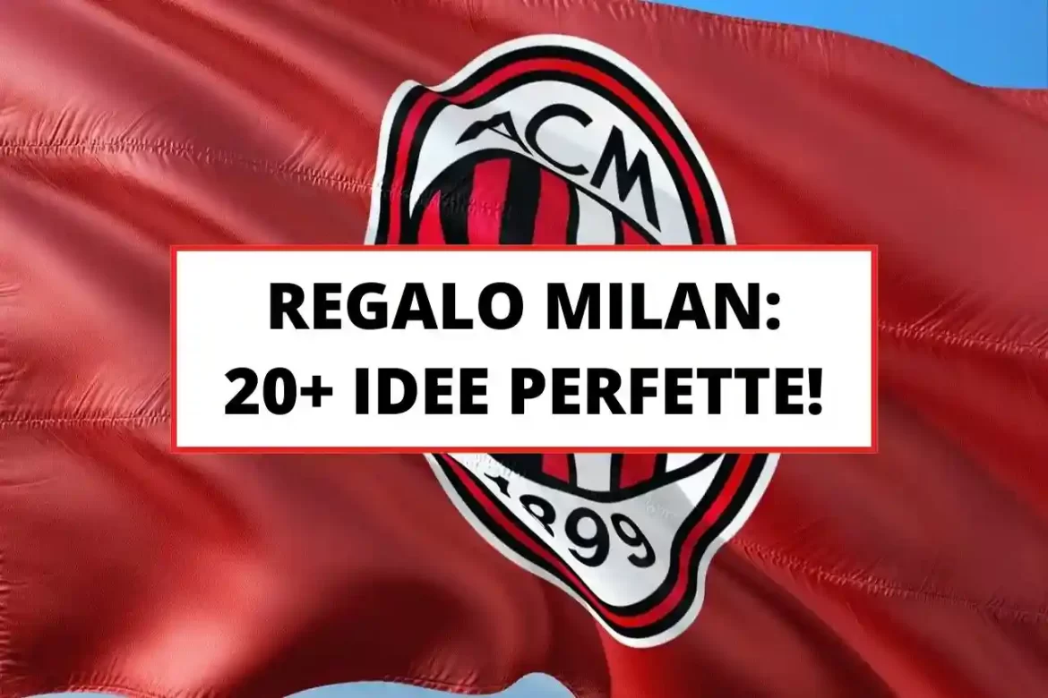 regalo-milan regalo milan